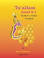 Ta'allam Level 0-1: Student's Arabic Textbook 0692757147 Book Cover