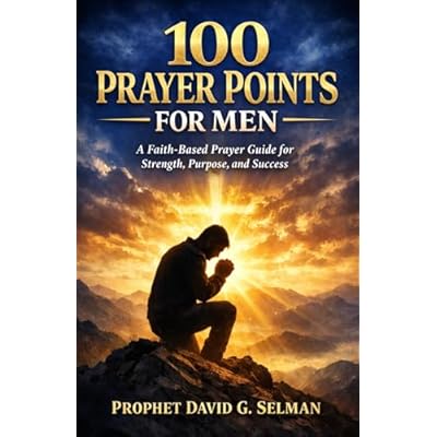 100 PRAYER POINTS FOR MEN
