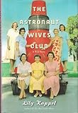 The Astronaut Wives Club: A True Story