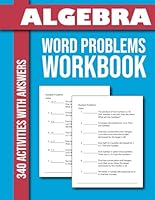 Algebra Number Problems Workbook For Grades 4-5 Arithmetic Word Problems: Algebra Word Problems Practice Workbook For 4th and 5th Grade With More 340 Activities With Answers B0D5LWMNX9 Book Cover