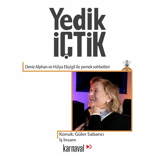 065 - Yedik İ&ccedil;tik - G&uuml;ler Sabancı