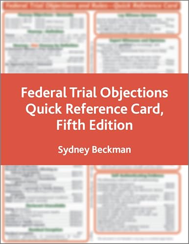 Compare Textbook Prices for Federal Trial Objections and Rules: Quick Reference Card NITA 5 Edition ISBN 9798886690965 by Sydney A. Beckman