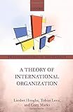 A Theory of International Organization (Transformations in Governance)