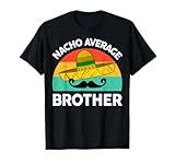 Photo Gallery camicia grande fratello nacho media fratello divertente cibo messicano maglietta Photo Gallery camicia grande fratello nacho media fratello divertente cibo messicano maglietta