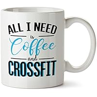 All I Need is Coffee and Crossfit Taza de té y café - Fitness Gym Entrenamiento Salud Nutrición Adulto Adolescente Cocina Utensilios de cocina Regalos para el hogar Regalos