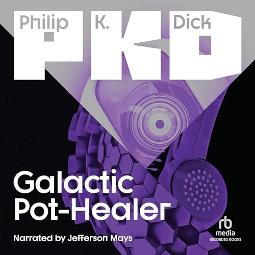 Galactic Pot-Healer B0G1TTT6Z8 Book Cover