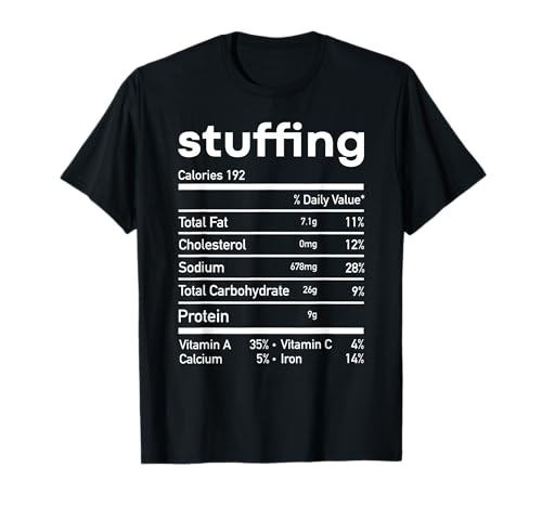 2024 thanksgiving Stuffing Nutrition facts Turkey day Autumn T-Shirt