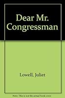 Dear Mr. Congressman B0007E3LAU Book Cover