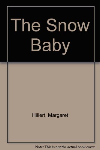 Snow Baby 0812453905 Book Cover