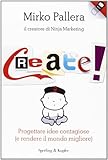 create! progettare idee contagiose (e rendere il mondo migliore)