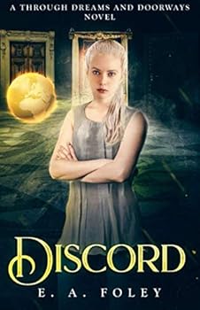 Discord - Book #4 of the Through Dreams and Doorways