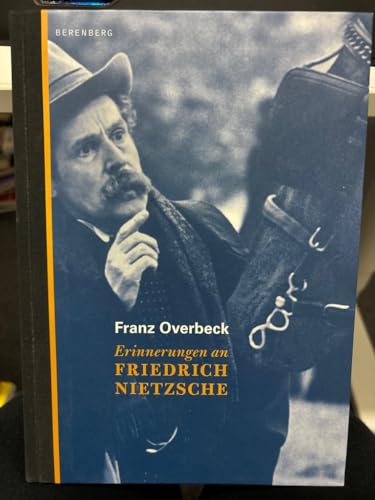Erinnerungen an Friedrich Nietzsche: Mit Briefen an Heinrich Köselitz und mit einem Essay von Heinrich Detering