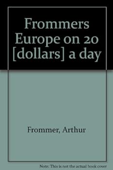 Unknown Binding Frommers Europe on 20 [dollars] a day Book