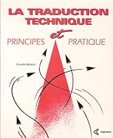 La traduction technique : Principes et pratique 2920342177 Book Cover