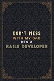  Rails Developer Notebook Planner - Don\'t Mess With My Dad He\'s A Rails Developer Job Title Working Cover Checklist Journal: Do It All, Work List, Over ... Personal Budget, A5, 6x9 inch, Daily Journal