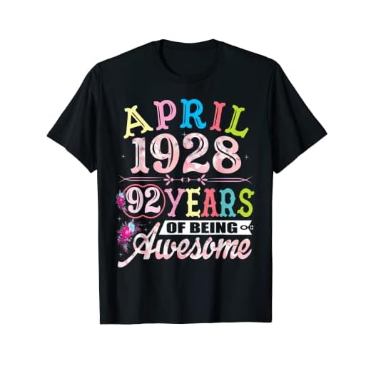 Abril 1928 92 Años - Regalos de 92 Cumpleaños para Mujeres Camiseta