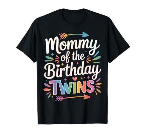 Birthday Twins Mommy Twin Mom Celebration Party Mother T-Shirt