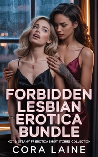 FORBIDDEN LESBIAN EROTICA BUNDLE: Hot & Steamy FF Erotica Short Stories Collection