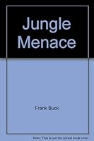 Jungle Menace B00DVCXMJA Book Cover