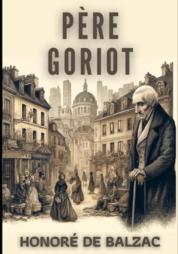 Père Goriot B0D5Z1S3BK Book Cover