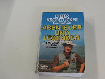 Paperback Abenteuer und Legenden : vom Ararat zum Amazonas. [German] Book