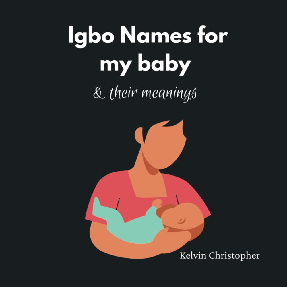 Igbo names for my baby and their meanings