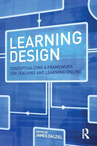 Learning Design: Conceptualizing a Framework for Teaching and Learning Online view 2