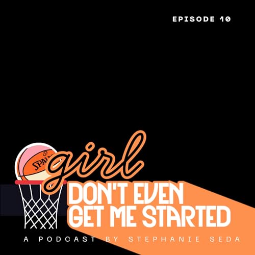 Episode 10: WNBA Week 15
