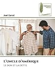  L’Oncle d’Amérique: Le don et la dette