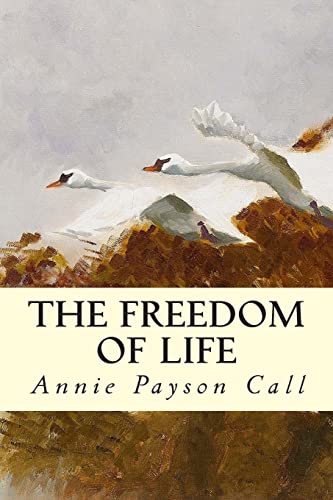The Freedom of Life 1505818591 Book Cover