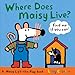Where Does Maisy Live?: A Maisy Lift-the-Flap Book