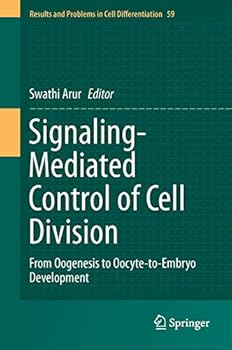 Hardcover Signaling-Mediated Control of Cell Division: From Oogenesis to Oocyte-To-Embryo Development Book