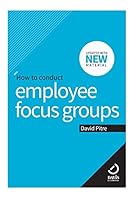 How to Conduct Employee Focus Groups 0977887901 Book Cover