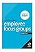 How to Conduct Employee Focus Groups