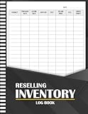 Reselling Inventory Log Book: Simple Record for your Resale Business, Track Sales, Manage Costs, Increase Profit Margins