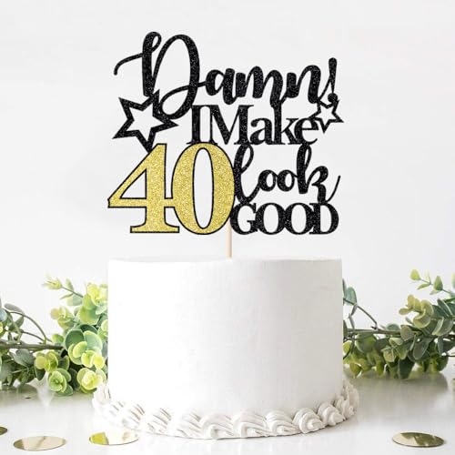 Naicaek Damn I Make 40 Look Good Cake Topper