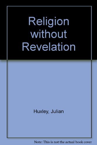 Religion without Revelation by Julian Huxley (1... B01FGMZQSC Book Cover