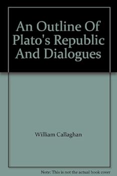 Paperback An Outline of Plato's republic and Dialogues Book