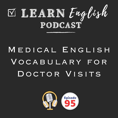 Medical English Vocabulary for Doctor Visits & US Healthcare
