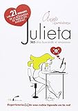 Julieta, experiencias de una rubia ligando en la red: Las veintiuna verdades de la búsqueda de pareja en Internet (SIN COLECCION)