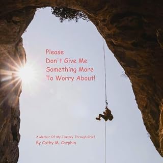 Please Don&rsquo;t Give Me Something More To Worry About cover art