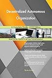 Decentralized Autonomous Organization A Complete Guide - 2020 Edition
