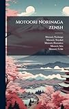 Motoori Norinaga zensh (Japanese Edition)