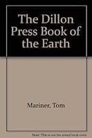 The Dillon Press Book of the Earth 0875186408 Book Cover