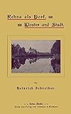 rehna wetter  Rehna als Dorf, Kloster und Stadt by Heinrich Schreiber (2001-01-01)