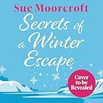 Cover of Secrets of a Winter Escape