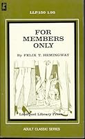 For Members Only LLP-150 B00716BUTQ Book Cover