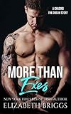 More Than Exes (Chasing The Dream Book 0)