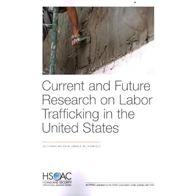Current and Future Research on Labor Trafficking in the United States