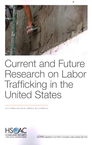 Current and Future Research on Labor Trafficking in the United States